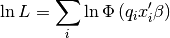 \ln L=\sum_{i}\ln\Phi\left(q_{i}x_{i}^{\prime}\beta\right)