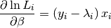 \frac{\partial\ln L_{i}}{\partial\beta}=\left(y_{i}-\lambda_{i}\right)x_{i}